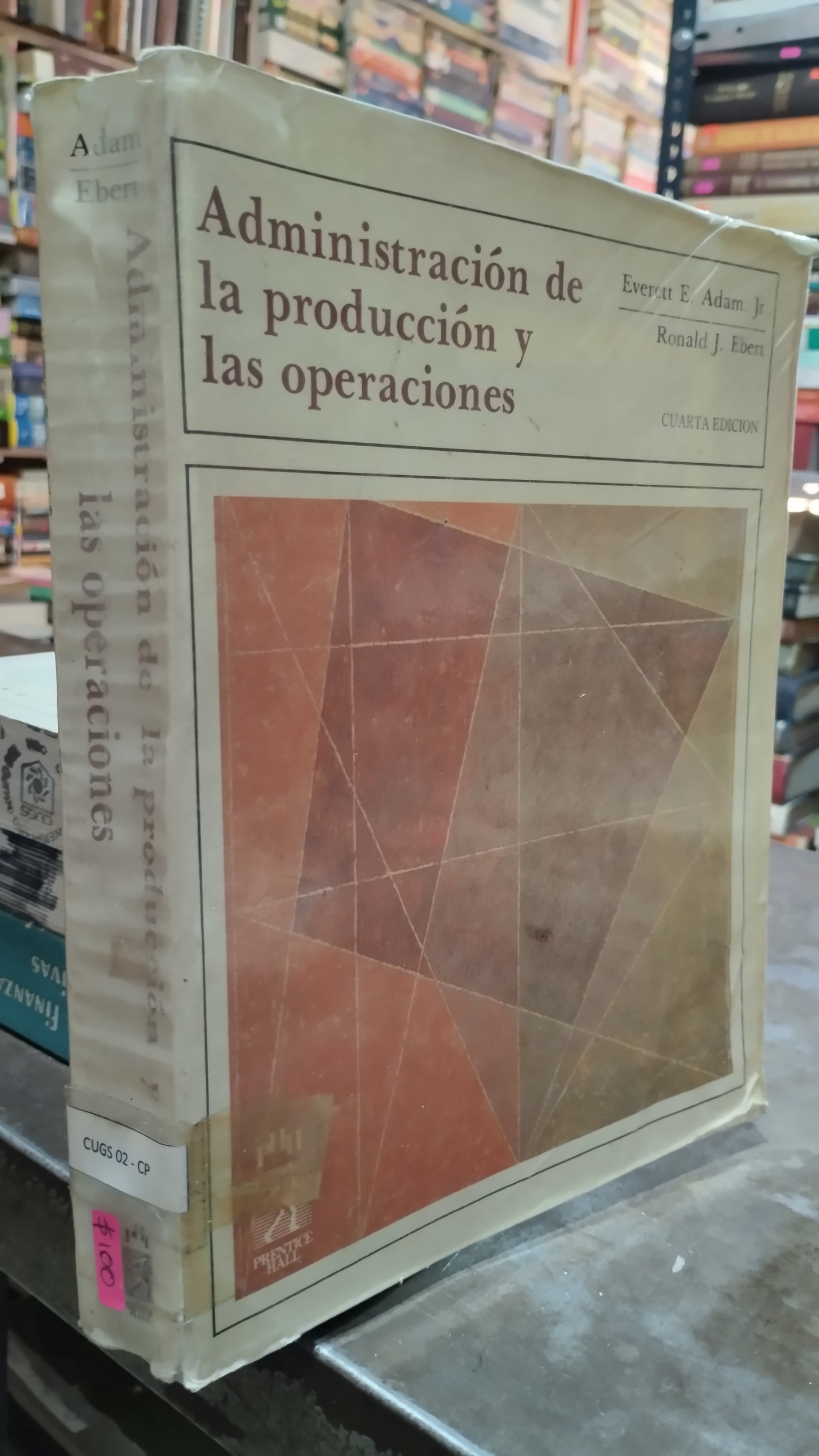 ADMINISTRACION DE LA PRODUCCION Y LAS OPERACIONES POR EVERETT E ADAM LIBRO USADO ADMINISTRACION ALDAMA