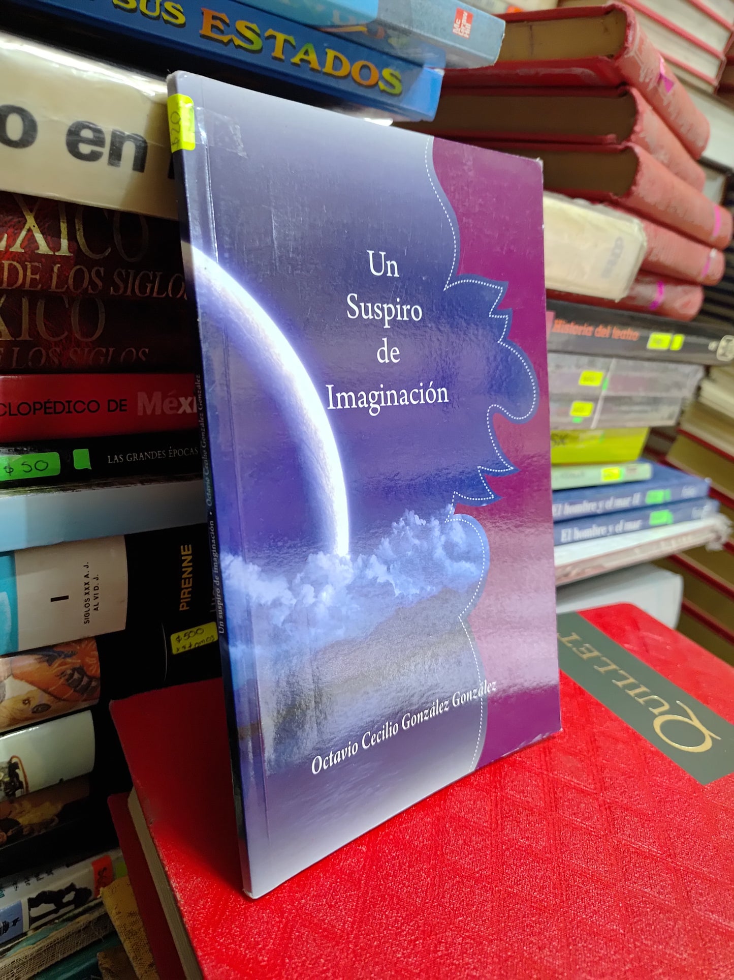 UN SUSPIRO DE IMAGINACION POR OCTAVIO CECILIO GONZALES GONZALES USADO POESIA JUAREZ 507