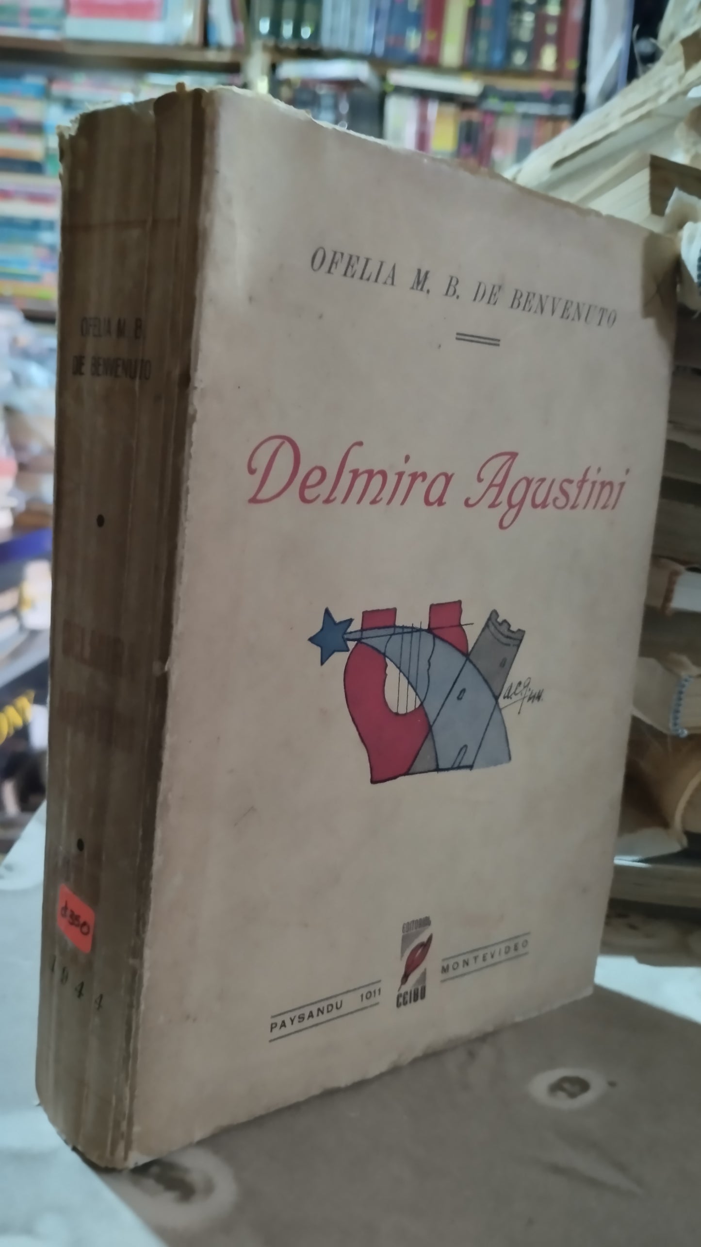 DELMIRA AGUSTINI POR OFELIA M B DE BENVENUTO LIBRO USADO ANTIGUO ALDAMA