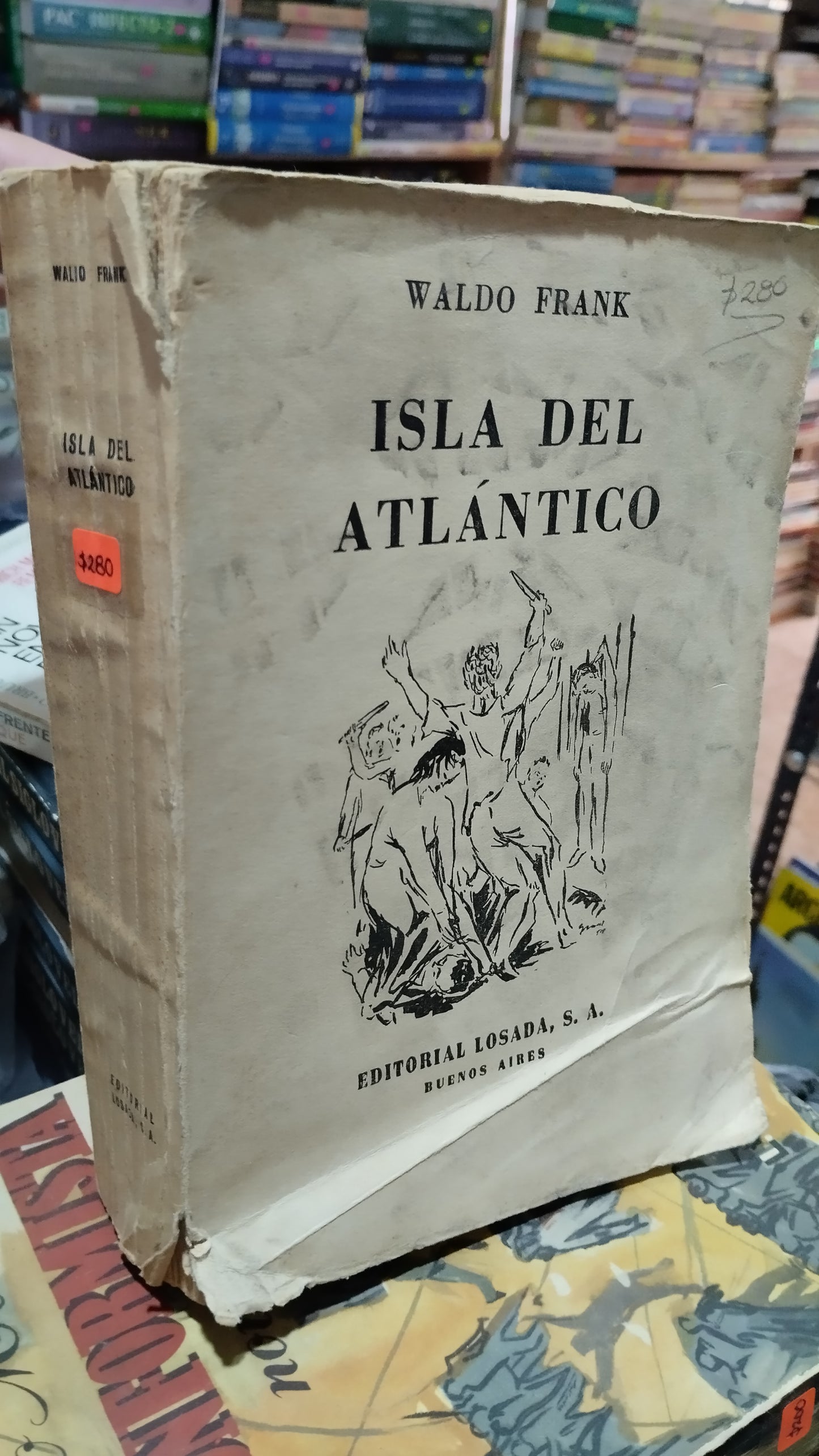 ISLA DEL ATLANTICO POR WALDO FRANK LIBRO USADO ANTIGUO ALDAMA