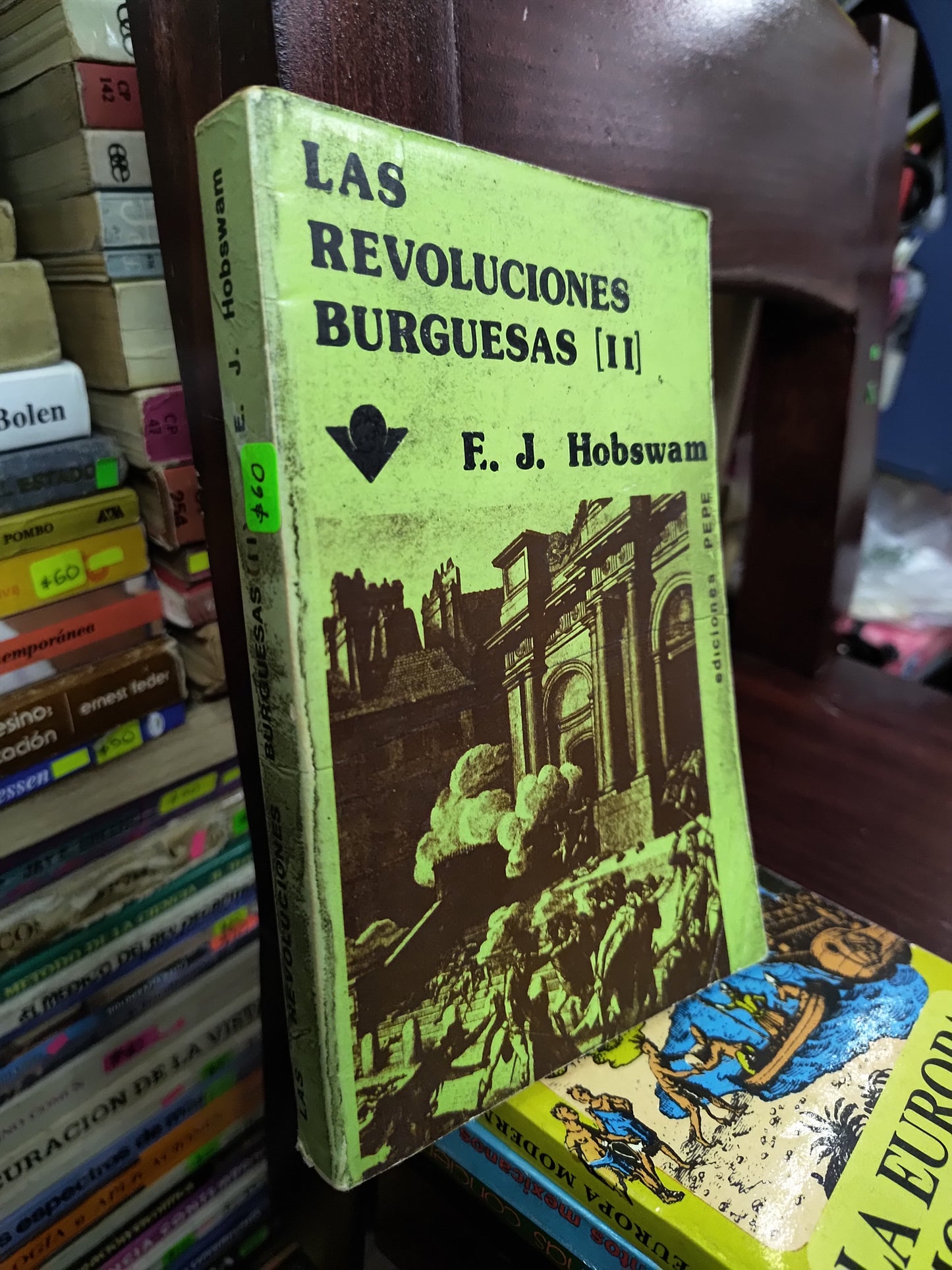 LAS REVOLUCIONES BURGUESAS 2 POR F. J. HOBSWAM USADO HISTORIA LITERARIO 207