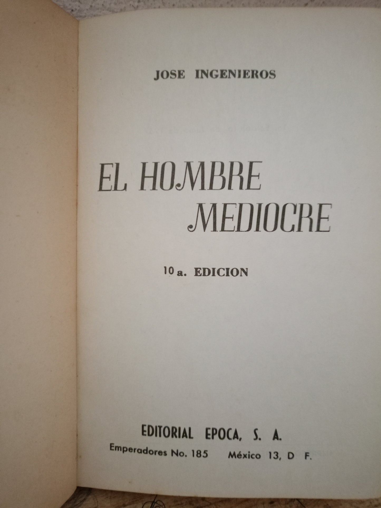 EL HOMBRE MEDIOCRE JOSE INGENIEROS USADO NOVELA LITERARIO 305