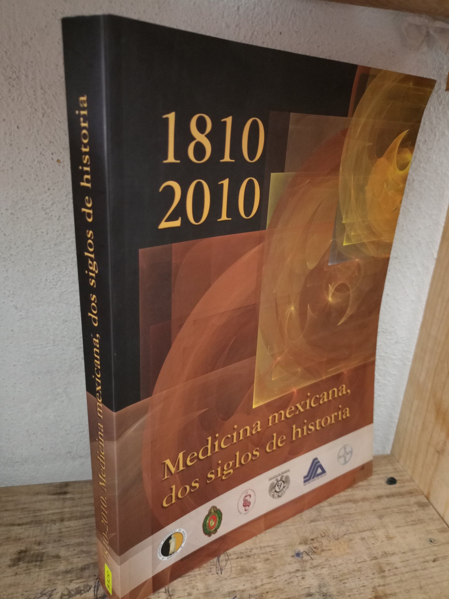 1810-2010 MEDICINA MEXICANA CELOS DE HISTORIA USADO HISTORIA LITERARIO 305