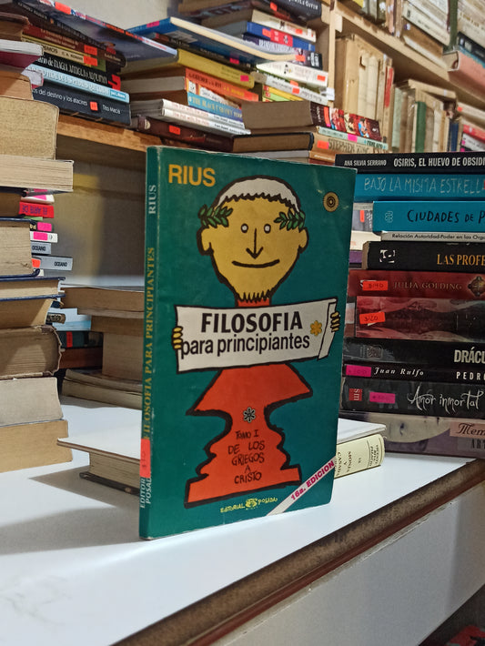 FILOSOFIA PARA PRINCIPIANTES POR RIUS USADO NOVELAS JUÁREZ