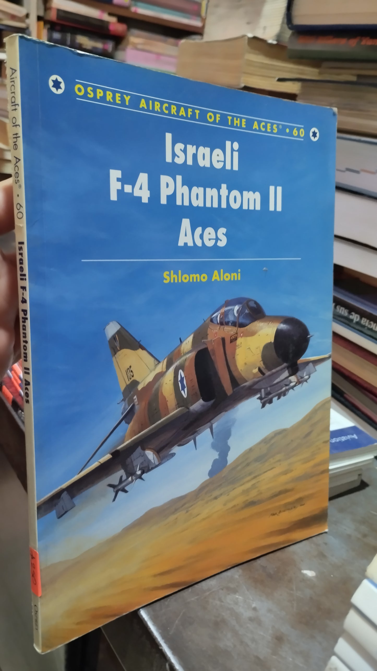 ISRAELI F 4 PHANTOM II ACES 60 LIBRO USADO HISTORIA ALDAMA