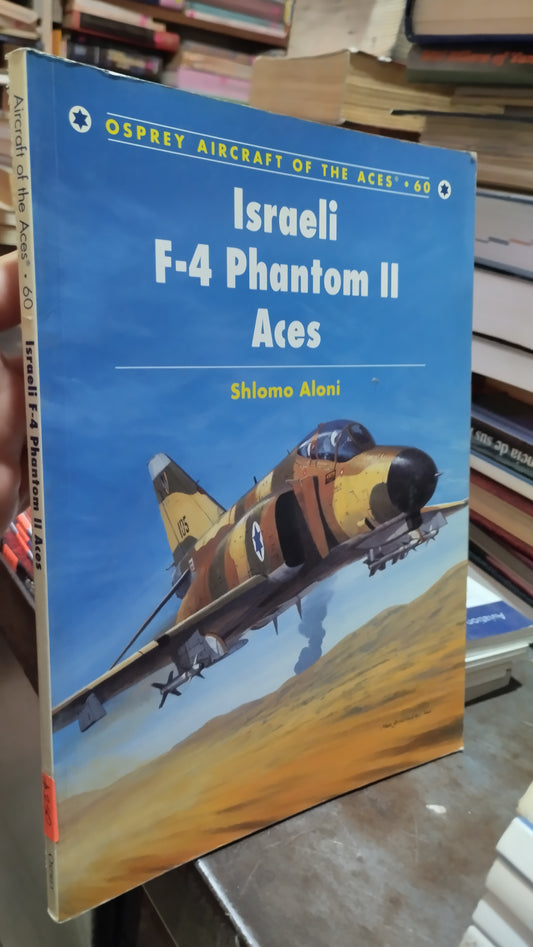 ISRAELI F 4 PHANTOM II ACES 60 LIBRO USADO HISTORIA ALDAMA