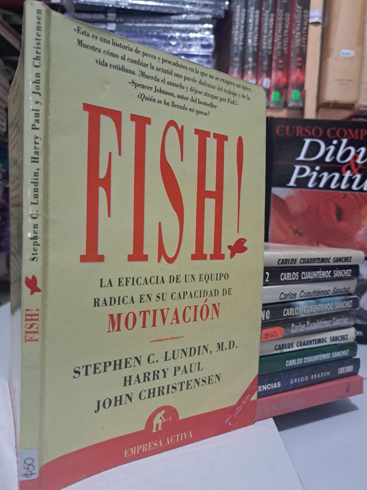 FISH! STHEPHEN C. LUNDIN, M.D HARRY PAUL, JOHN CHRISTENSEN USADO SUP. PERSONAL JUÁREZ