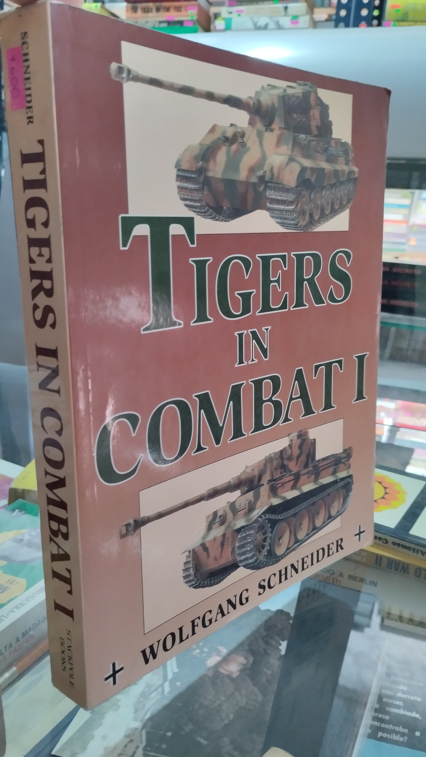 TIGERS IN COMBAT I POR WOLFGANG SCHNEIDER LIBRO USADO HISTORIA ALDAMA