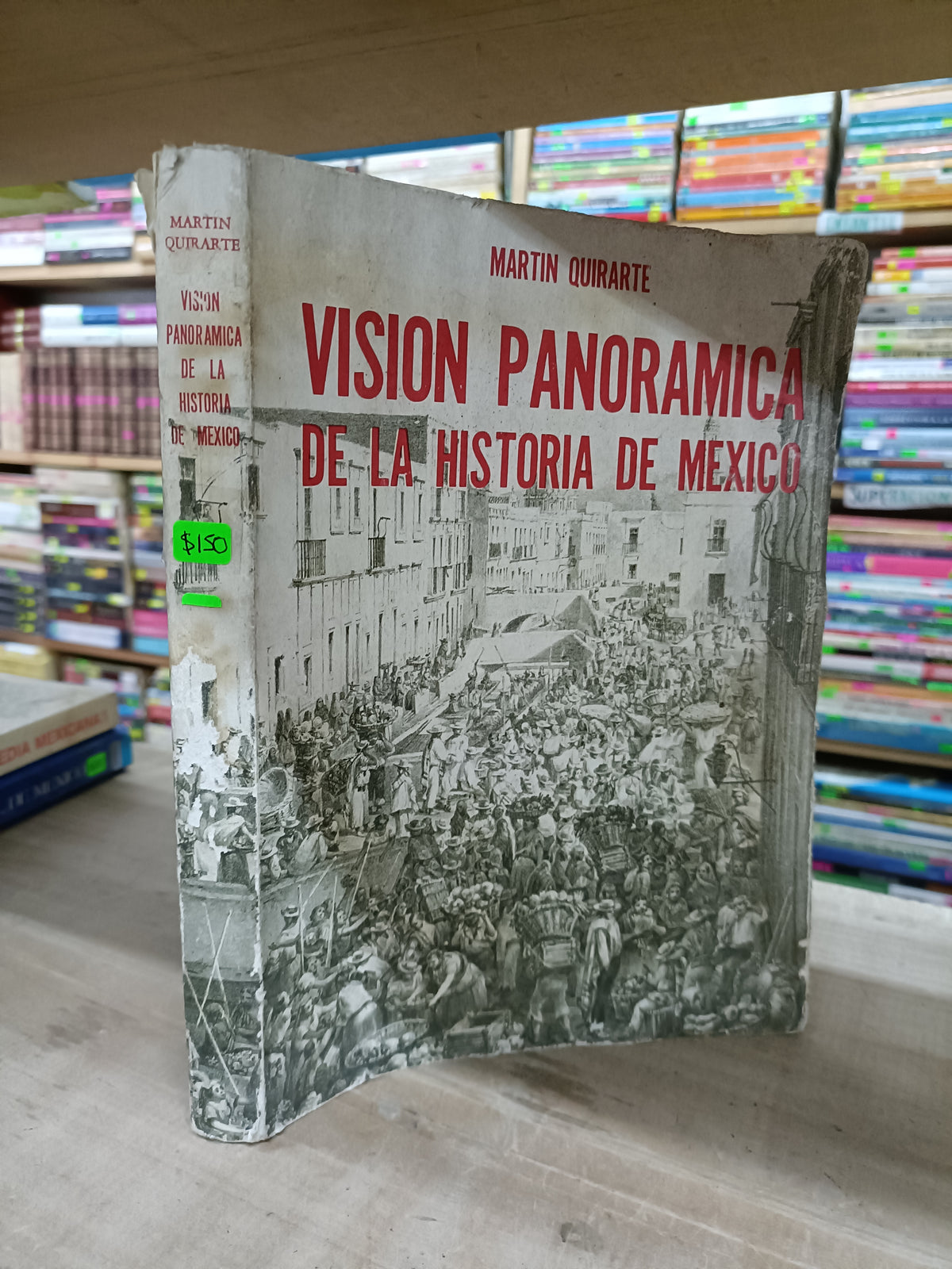 VISION PANORAMICA DE LA HISTORIA DE MEXICO POR MARTIN QUIRARTE USADO HISTORIA LITERARIO 207
