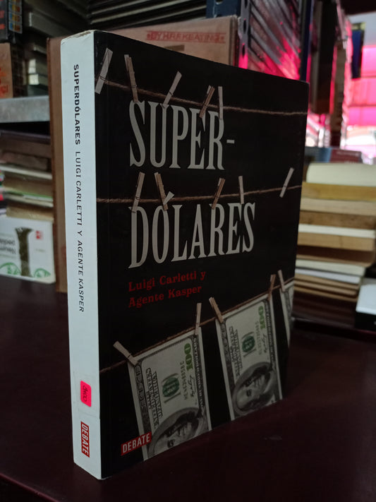 SUPERDÓLARES POR LUIGI CARLETTI Y AGENTE KASPER USADO NOVELA LITERARIO 305