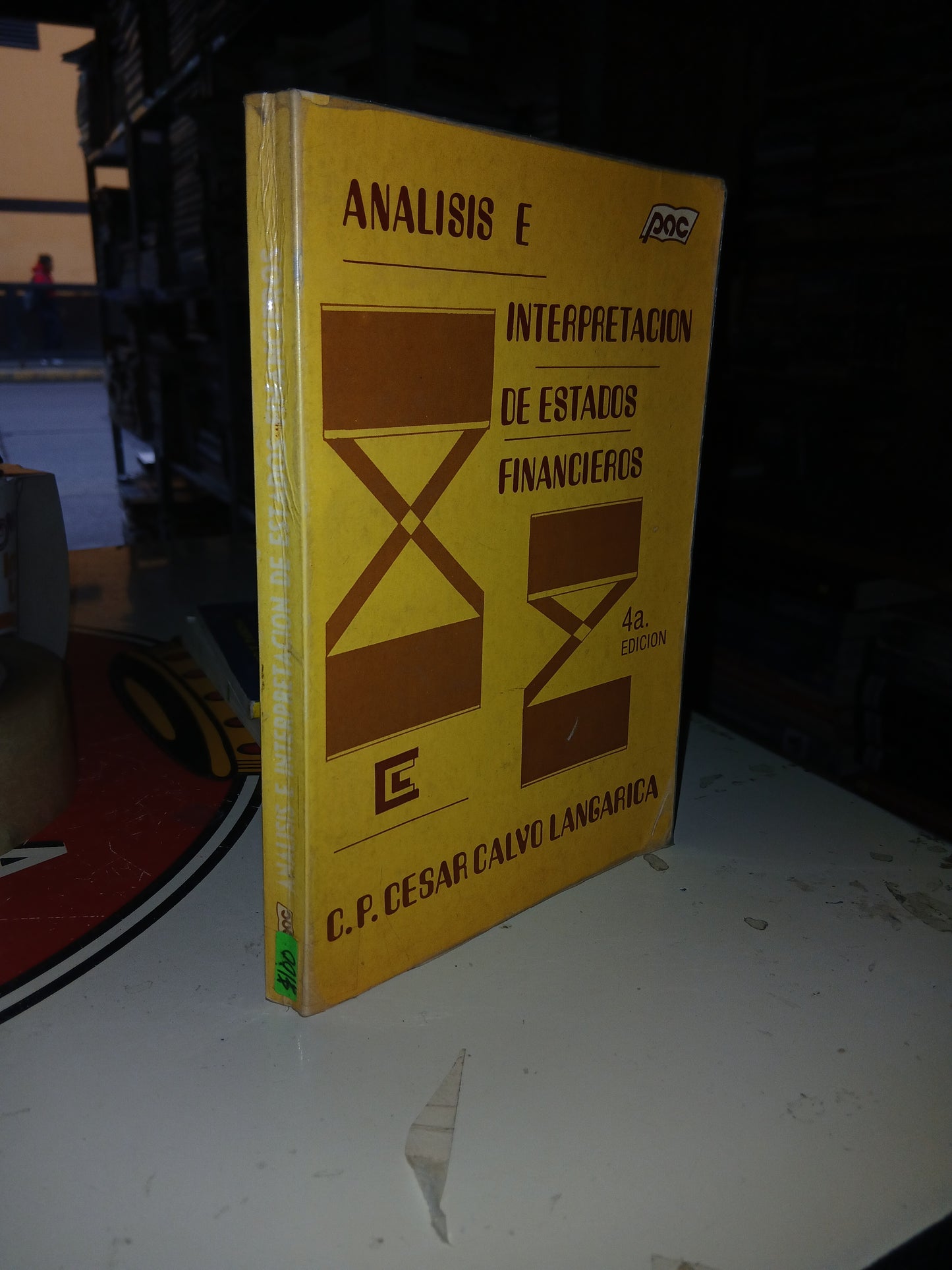 ANÁLISIS E INTERPRETACIÓN DE ESTADOS FINANCIEROS POR CÉSAR CALVO LANGARICA USADO ADMINISTRACIÓN LITERARIO 207