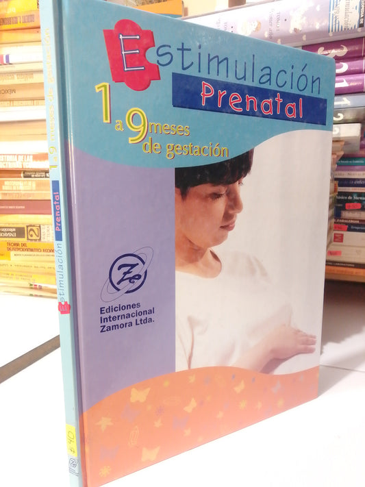 ESTIMULACION PRENATAL 1 A 9 MESES DE GESTACION USADO PSICOLOGIA JUAREZ