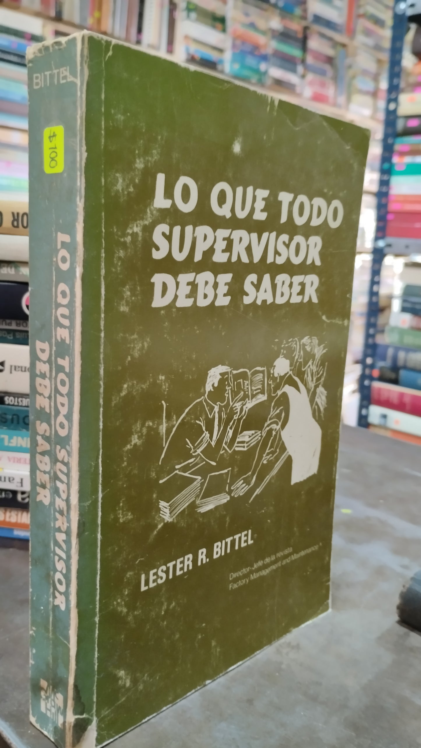LO QUE TODO SUPERVISOR DEBE SABER POR LESTER R BITTEL LIBRO USADO ADMINISTRACION ALDAMA