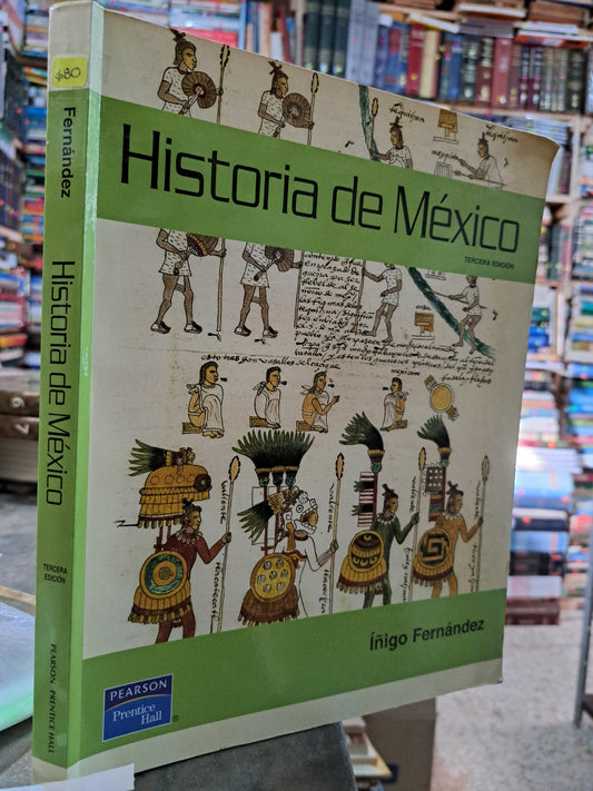 HISTORIA DE MEXICO ÍÑIGO FERNÁNDEZ USADO HISTORIA ALDAMA