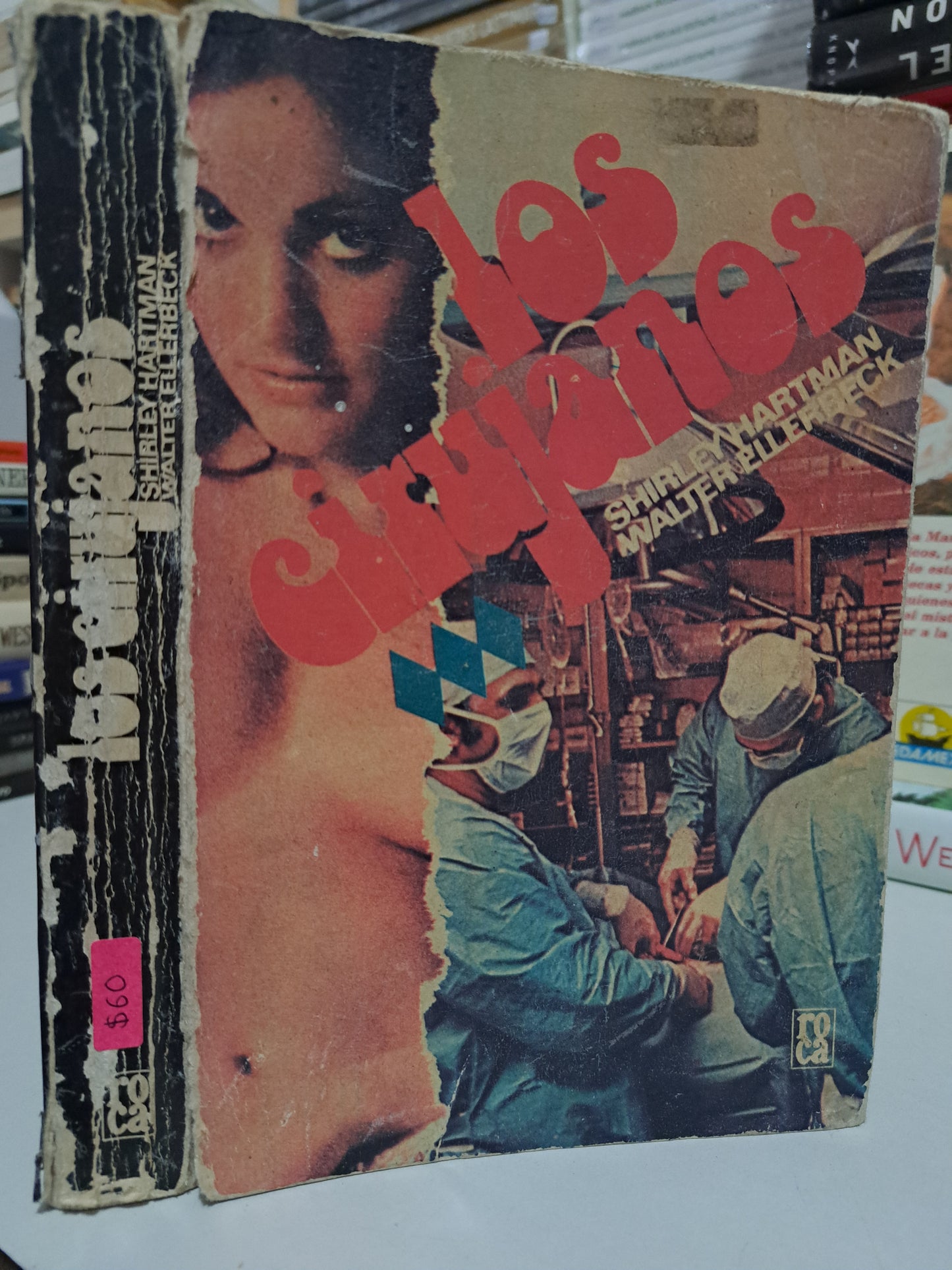 LOS CIRUJANOS SHIRLEY HARTMAN WALTER ELLERBECK USADO NOVELA JUÁREZ