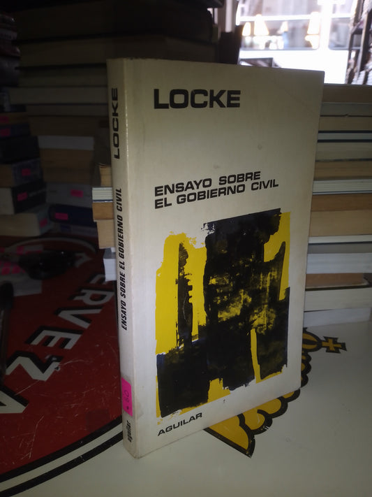 ENSAYO SOBRE EL GOBIERNO CIVIL POR JOHN LOCKE USADO POLÍTICA LITERARIO 207