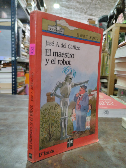 EL MAESTRO ROBOT POR JOSE A. DEL CAÑIZO USADO INFANTIL ALDAMA