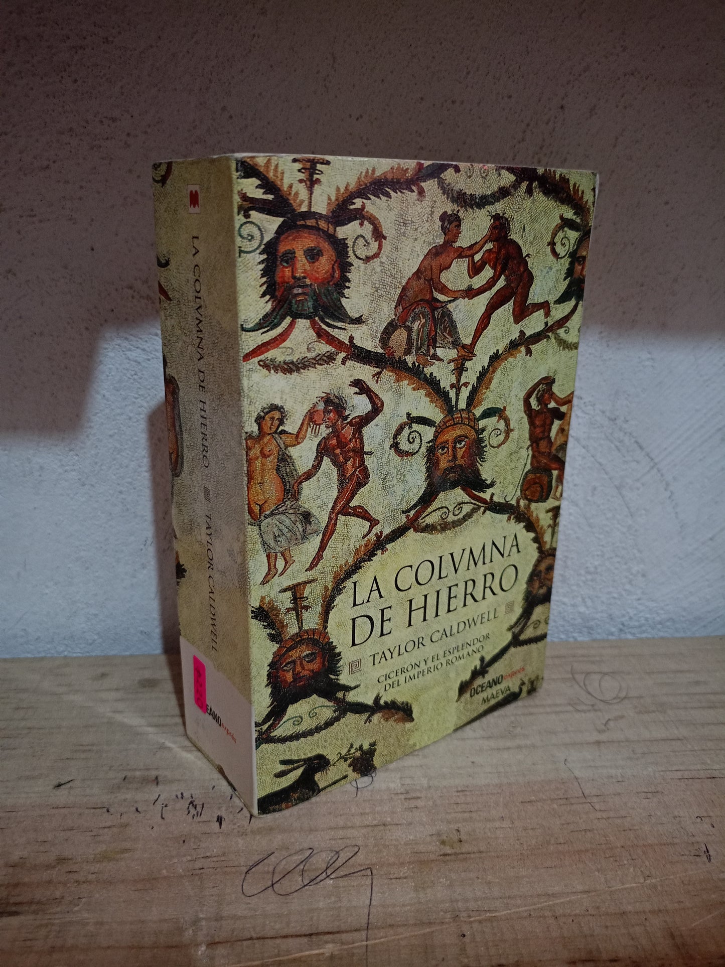 LA COLUMNA DE HIERRO POR TAYLOR CALDWELL USADO NOVELA LITERARIO 305