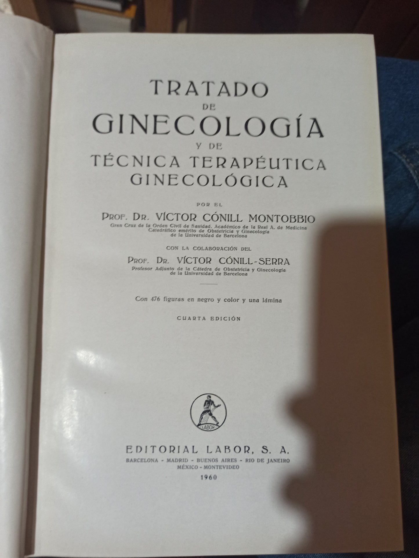 TRATADO DE GINECOLOGIA POR Y DE TECNICA TERAPEUTICA GINECOLOGICA POR VICTOR CONILL MONTOBBIO USADO SALUD ALDAMA