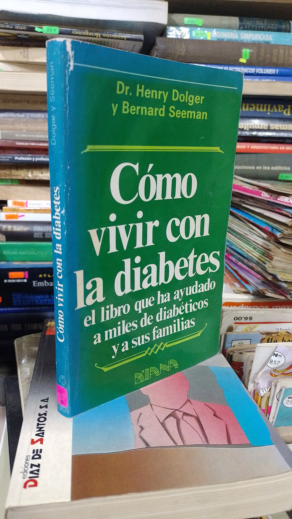 COMO VIVIR CON LA DIABETES POR HENRY DOLGER Y BERNARD SEEMAN USADO SALUD JUAREZ 507