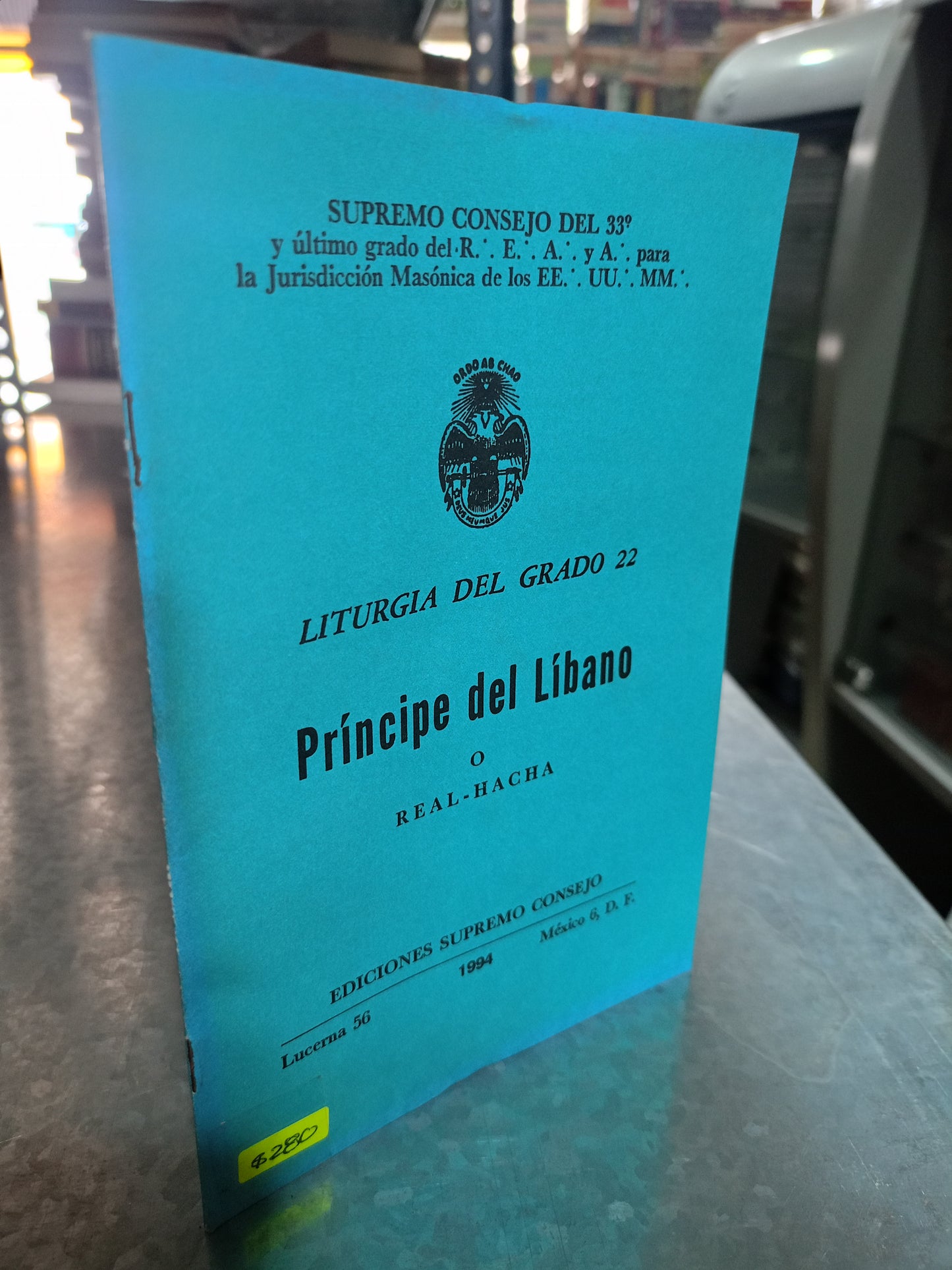 LITURGIA DEL GRADO 22 PRÍNCIPE DEL LÍBANO O REAL HACHA USADO MASONERÍA ALDAMA