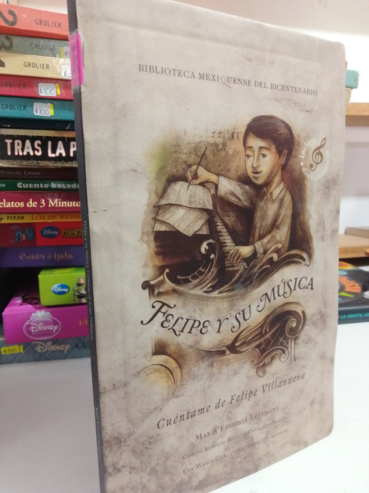 FELIPE Y SU MUSICA POR MARIA EUGENIA LEEFMANS USADO INFANTIL JUAREZ