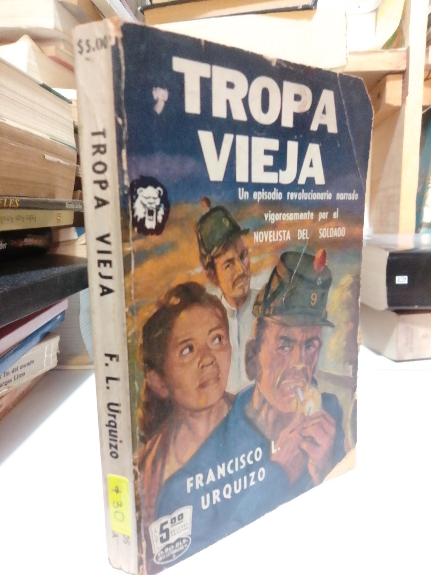 TROPA VIEJA POR FRANCISCO L. URQUIZO USADO NOVELA JUÁREZ