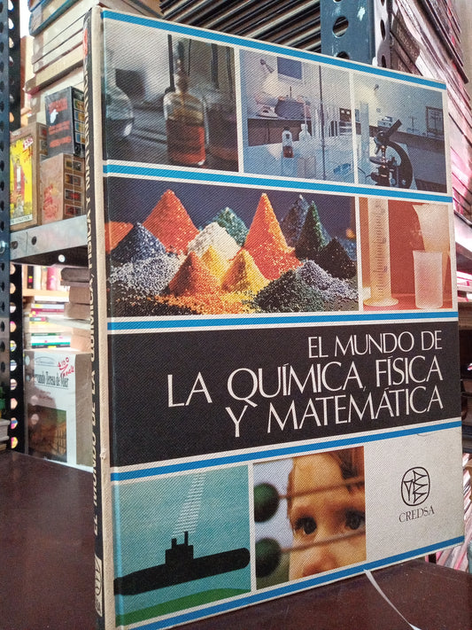 EL MUNDO DE LA QUIMICA FISICA Y MATEMÁTICA USADO CIENCIA LITERARIO 305