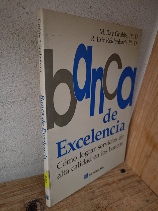 BANCA DE EXCELENCIA POR M. RAY GRUBBS Y R. ERIC REIDENBACH USADO DERECHO LITERARIO 305