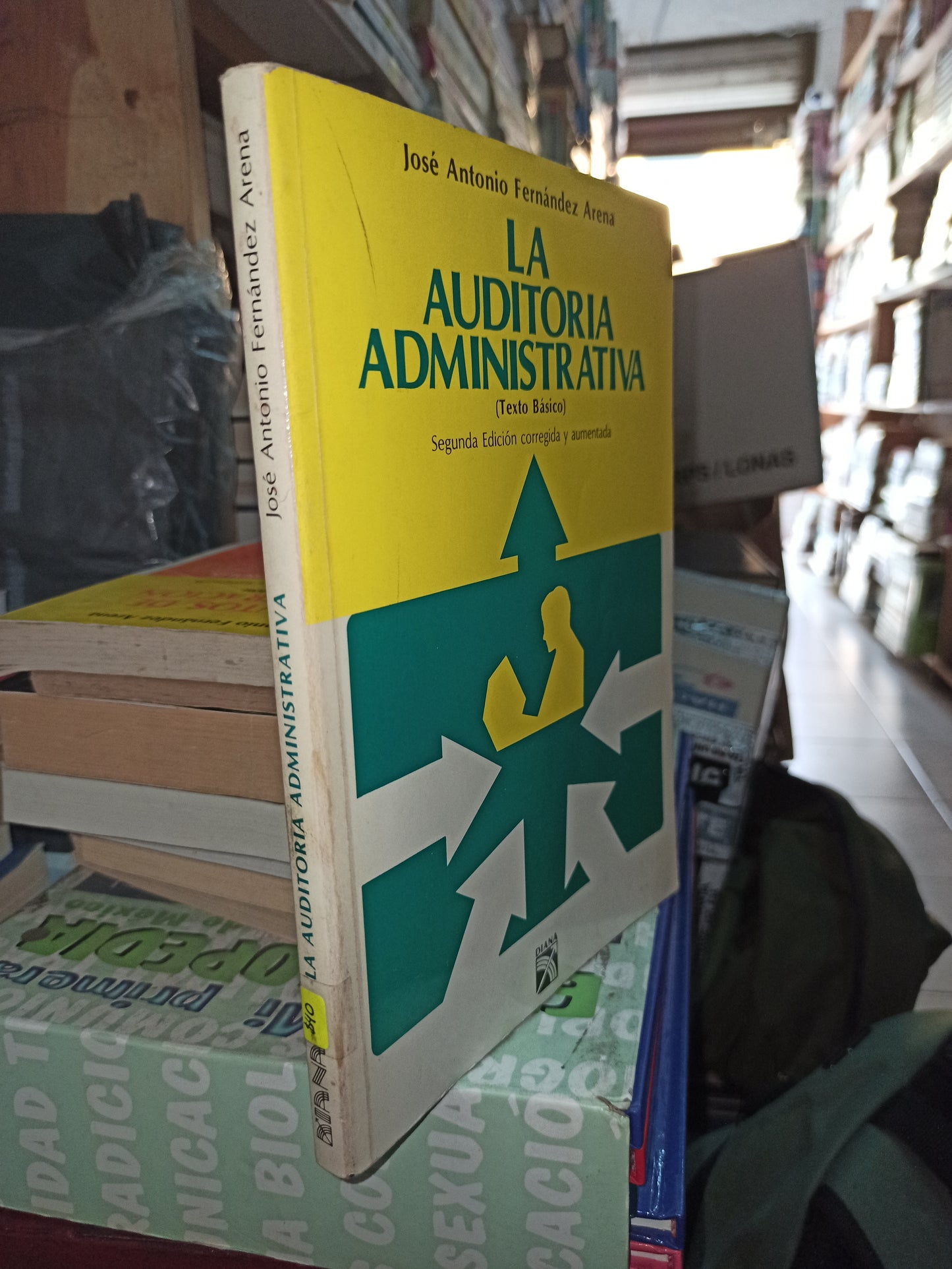 LA AUDITORIA ADMINISTRATIVA POR JOSE ANTONIO FERNANDEZ ARENA USADOS ADMINISTRACIÓN LITERARIO 207