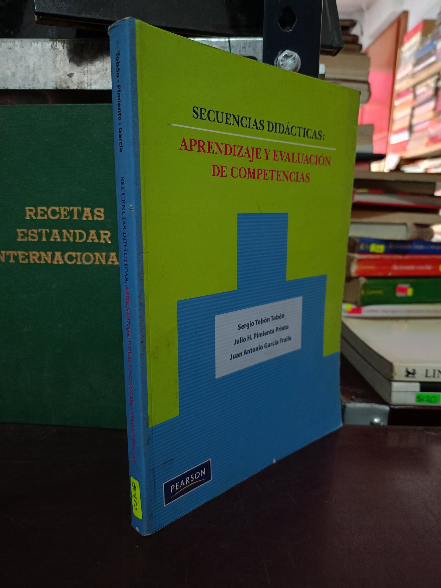SECUENCIAS DIDÁCTICAS APRENDIZAJE Y EVALUACIÓN DE COMPETENCIAS POR SERGIO TOBÓN TOBÓN, JULIO H. PIMIENTA PRIETO Y JUAN ANTONIO GARCÍA FRAILE USADO EDUCACIÓN LITERARIO 305
