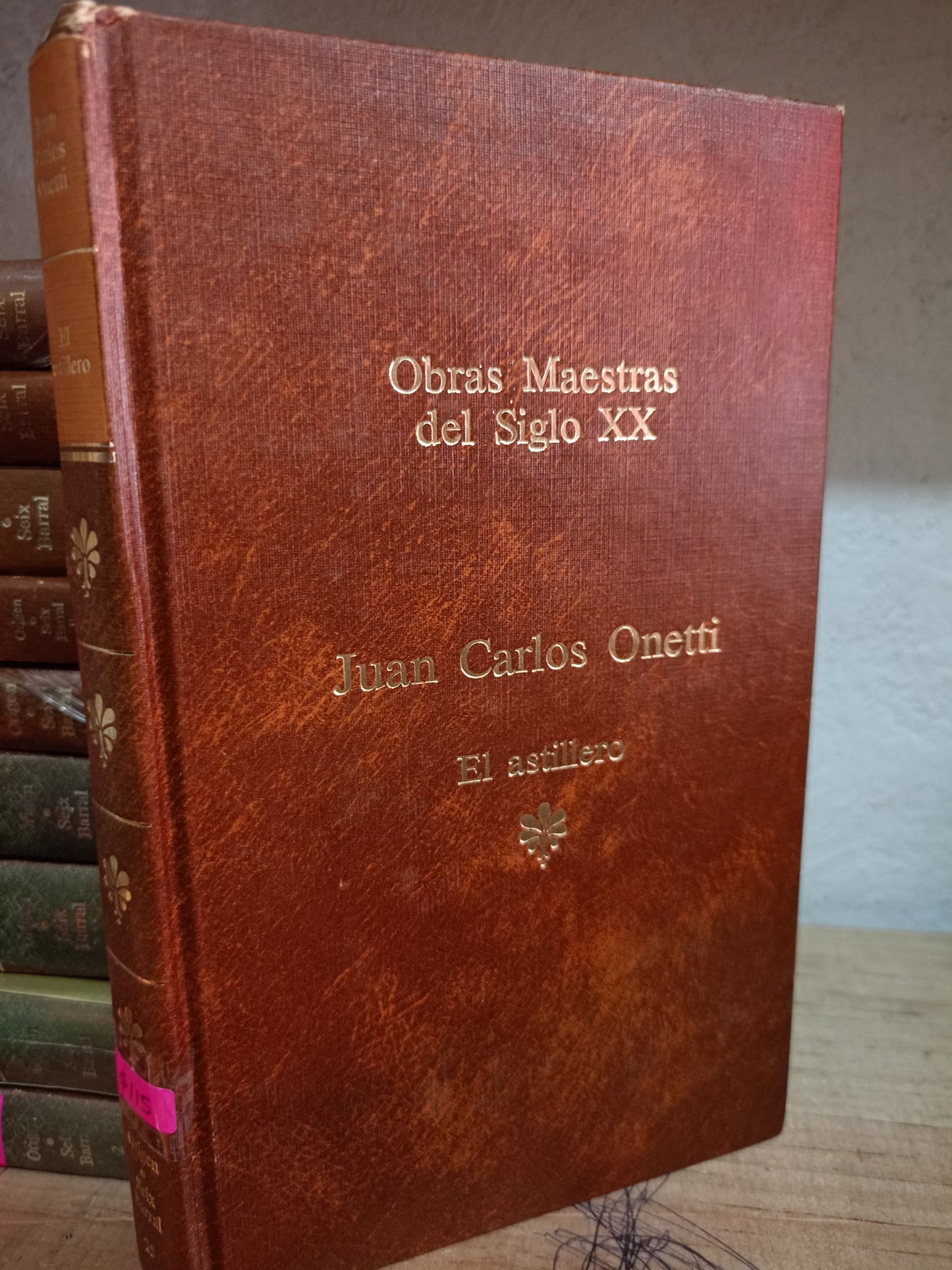 EL ASTILLERO POR JUAN CARLOS ONETTI USADO NOVELA LITERARIO 305