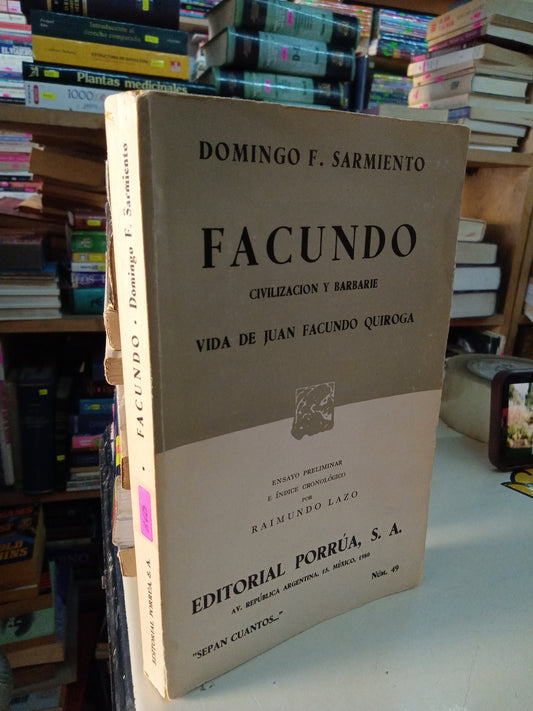 FACUNDO CIVILIZACION Y BARBARIE POR DOMINGO F SARMIENTO USADO NOVELA LITERARIO 207