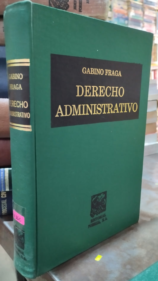 DERECHO ADMINISTRATIVO POR GABINO FRAGA LIBRO USADO DERECHO ALDAMA