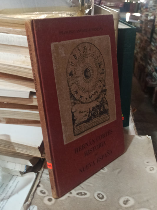 HERNAN CORTES HISTORIA DE NUEVA ESPAÑA POR FRANCISCO ANTONIO LORENZANA USADO ANTIGUOS ALDAMA