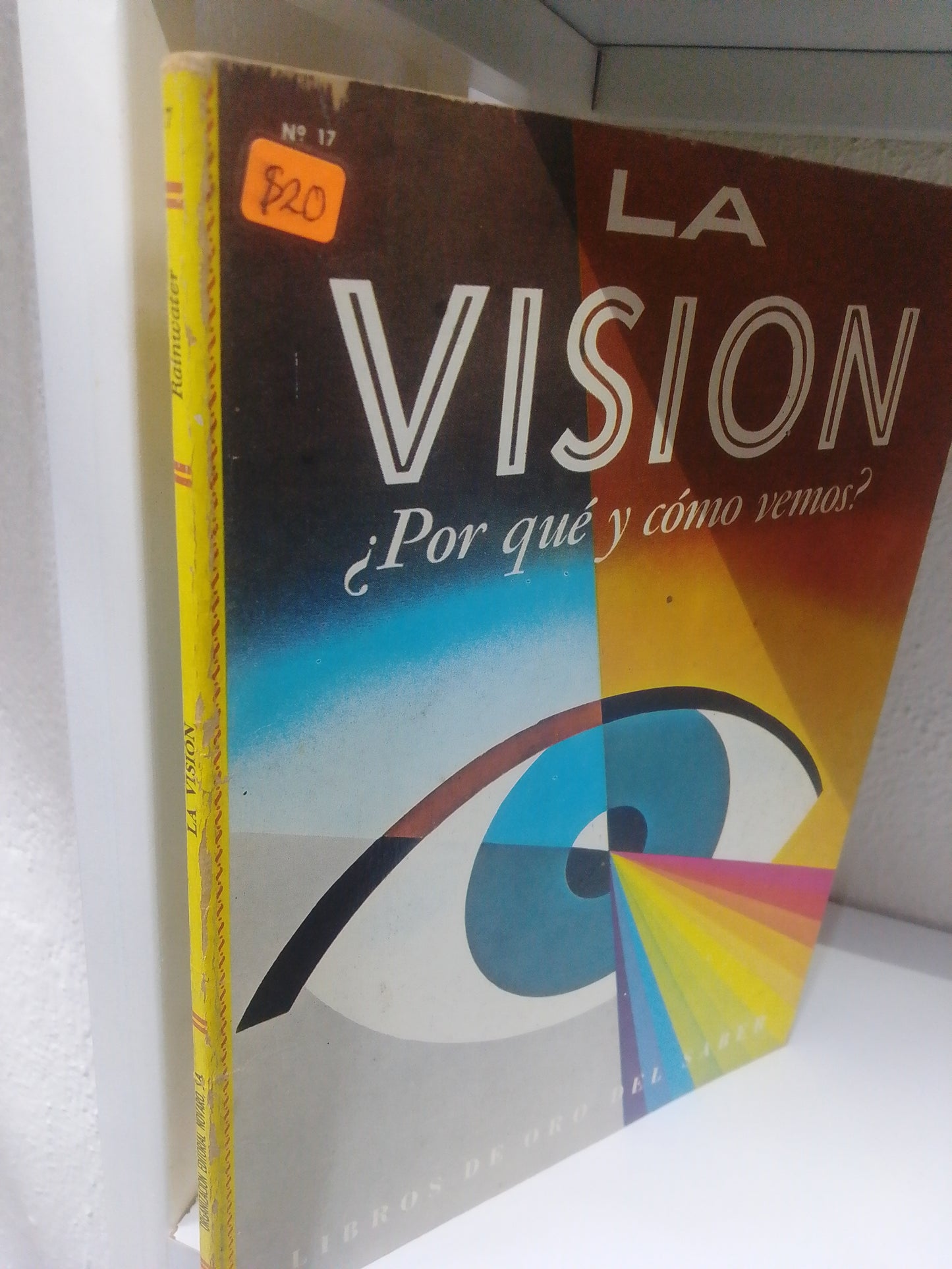 LA VISION PORQUE Y COMO VEMOS JANETTE RAINWATER USADO CIENCIA JUAREZ 515