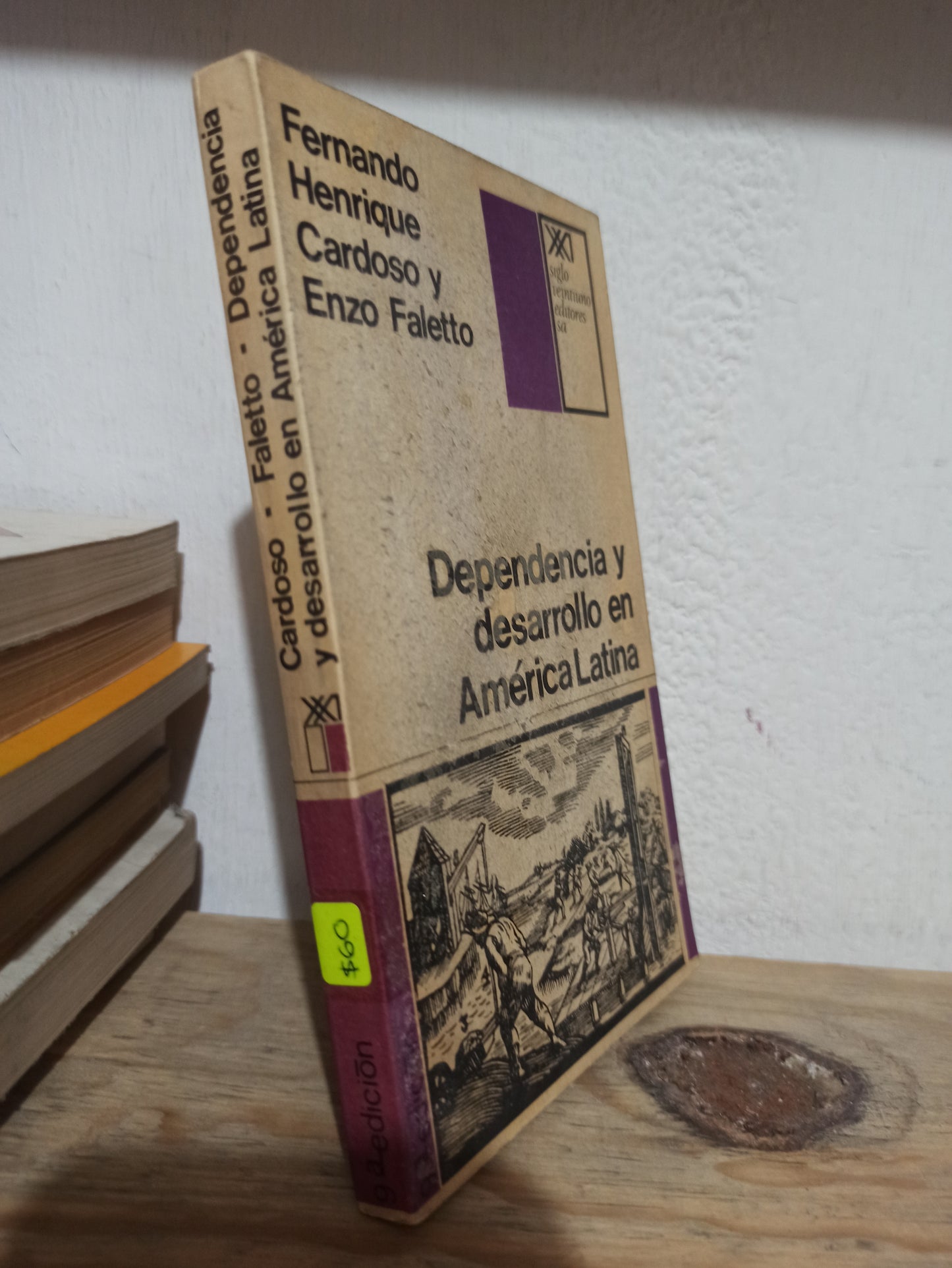 DEPENDENCIA Y DESARROLLO EN AMERICA LATINA POR FERNANDO HENRIQUE CARDOSO USADO SOCIOLOGÍA JUÁREZ