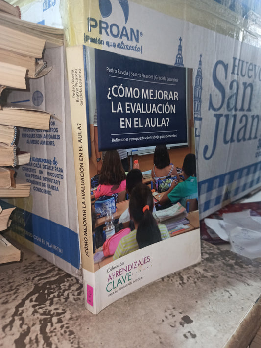 ¿COMO MEJORAR LA EVALUACION EN EL AULA? POR PEDRO RAVELA USADO EDUCACIÓN ALDAMA