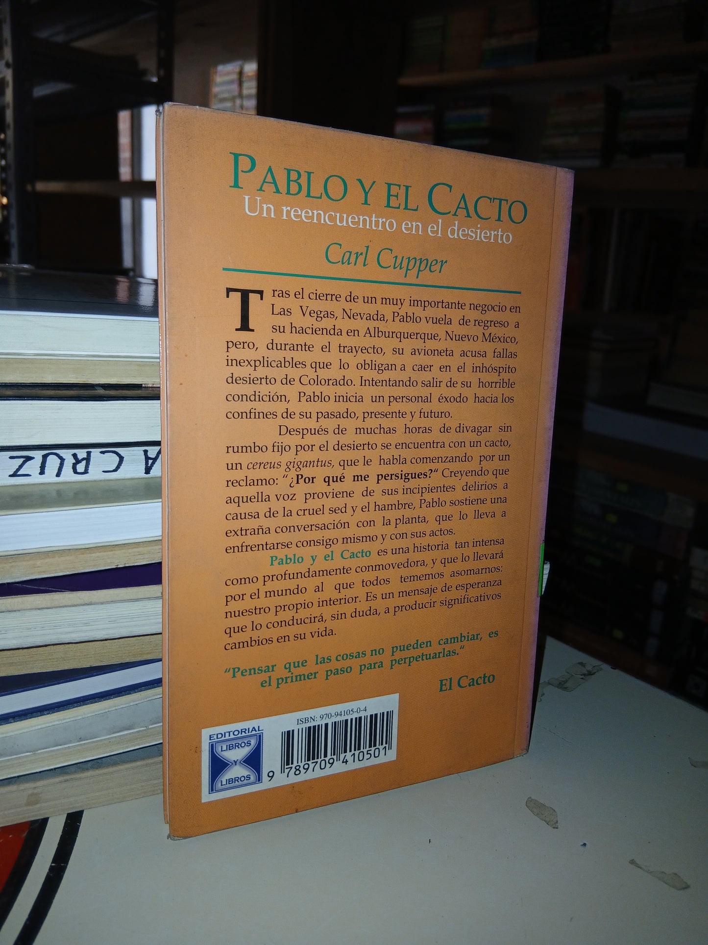 PABLO Y EL CACTO UN REENCUENTRO EN EL DESIERTO POR CARL CUPPER USADO NOVELA LITERARIO 207