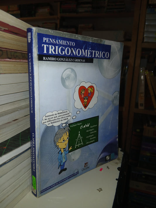PENSAMIENTO TRIGONOMÉTRICO POR RAMIRO GONZÁLEZ CÁRDENAS USADO TRIGONOMETRÍA LITERARIO 207