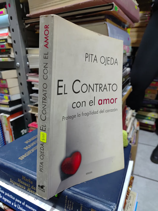 EL CONTRATO CON EL AMOR POR PITA OJEDA USADO NOVELAS JUAREZ 507