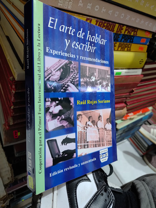 EL ARTE DE HABLAR Y ESCRIBIR POR RAUL ROJAS SORIANO USADO SUP PERSONAL JUAREZ 507