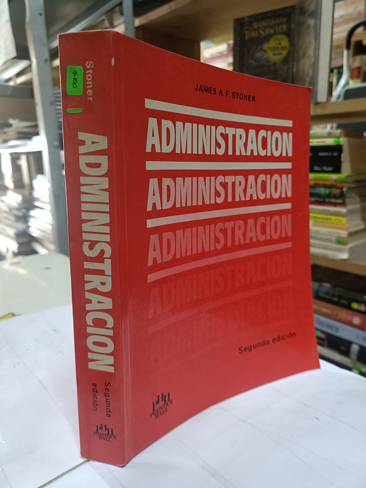 ADMINISTRACION SEGUNDA EDICION POR STONER USADO ADMINISTRACION LITERARIO 207