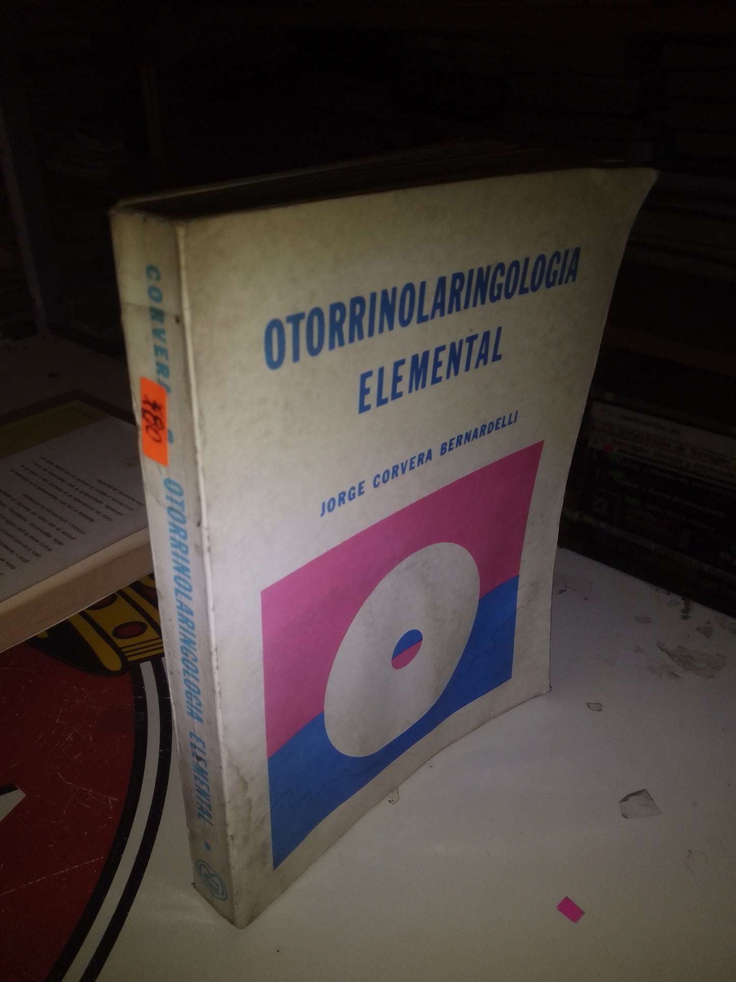 OTORRINOLARINGOLOGÍA ELEMENTAL POR JORGE CORVERA BERNARDELLI USADO MEDICINA LITERARIO 207