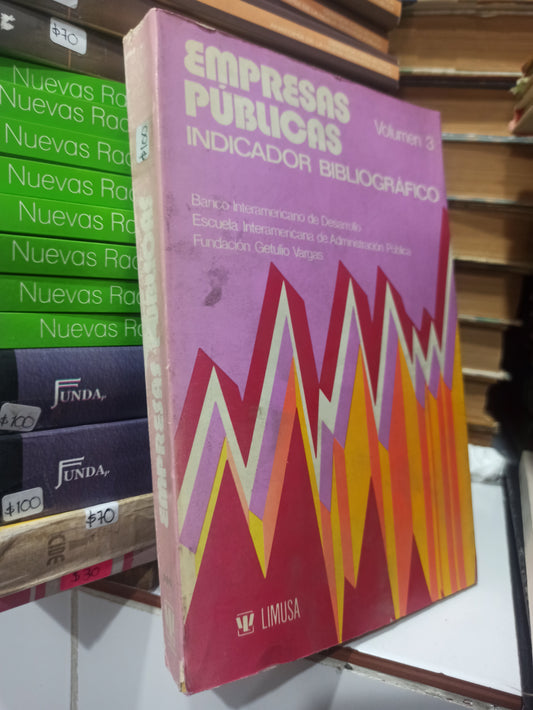 EMPRESAS PUBLICAS VOL 3 POR EDITORIAL LIMUSA USADO ADMINISTRACIÓN JUÁREZ