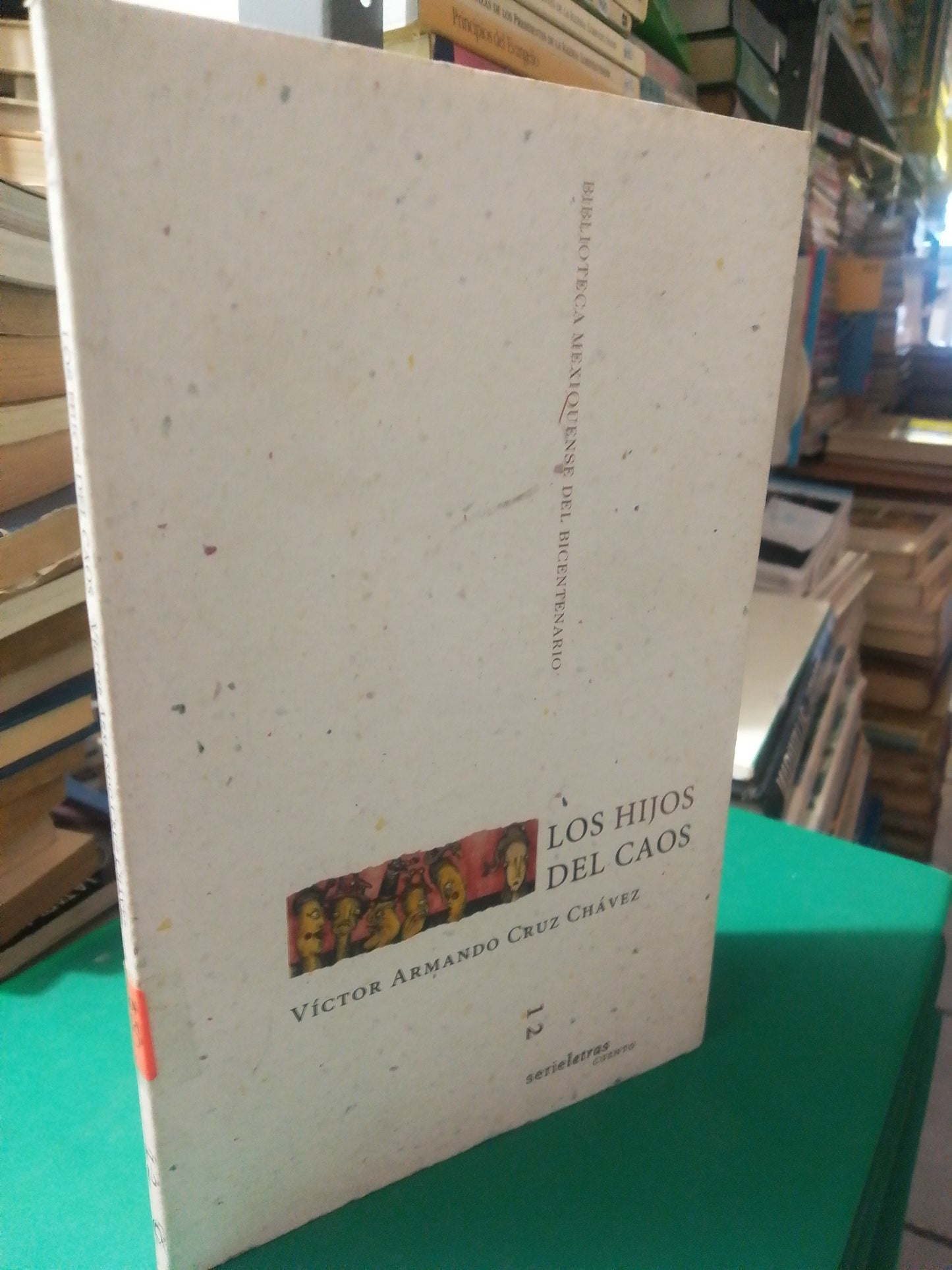 LOS HIJOS DEL CAOS POR VICTOR ARMANDO CRUZ CHAVEZ USADO NOVELA JUAREZ