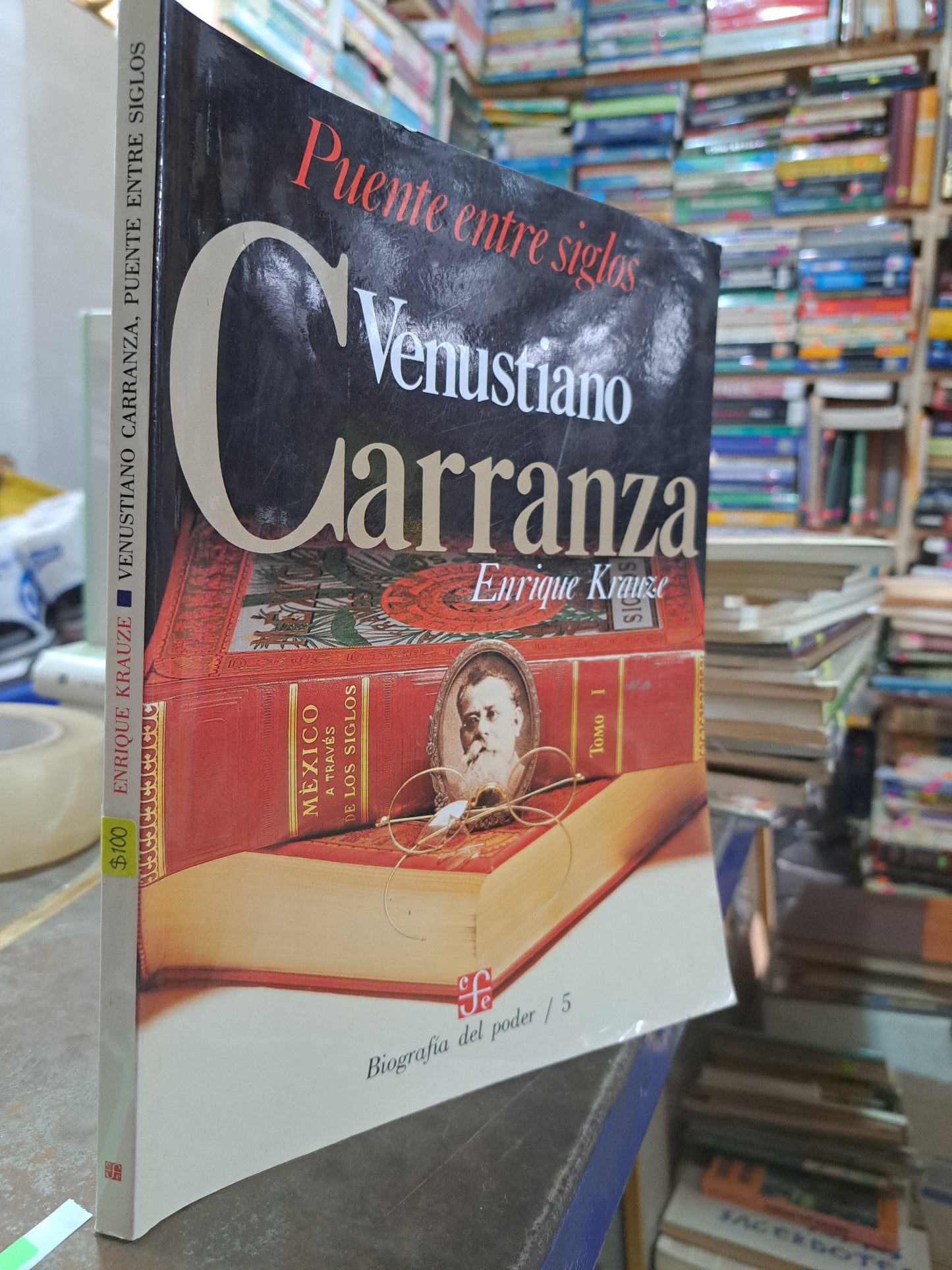 VENUSTIANO CARRANZA PUENTE ENTRE SIGLOS ENRIQUE KRAUZE USADO HISTORIA ALDAMA