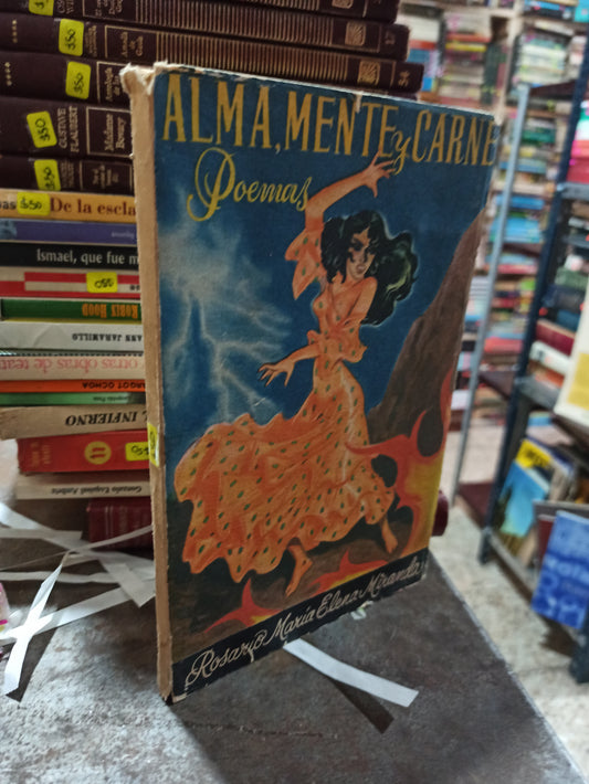 ALMA, MENTE Y CARNE POR ROSARIO MARÍA ELENA MIRANDA  USADO NOVELAS ALDAMA