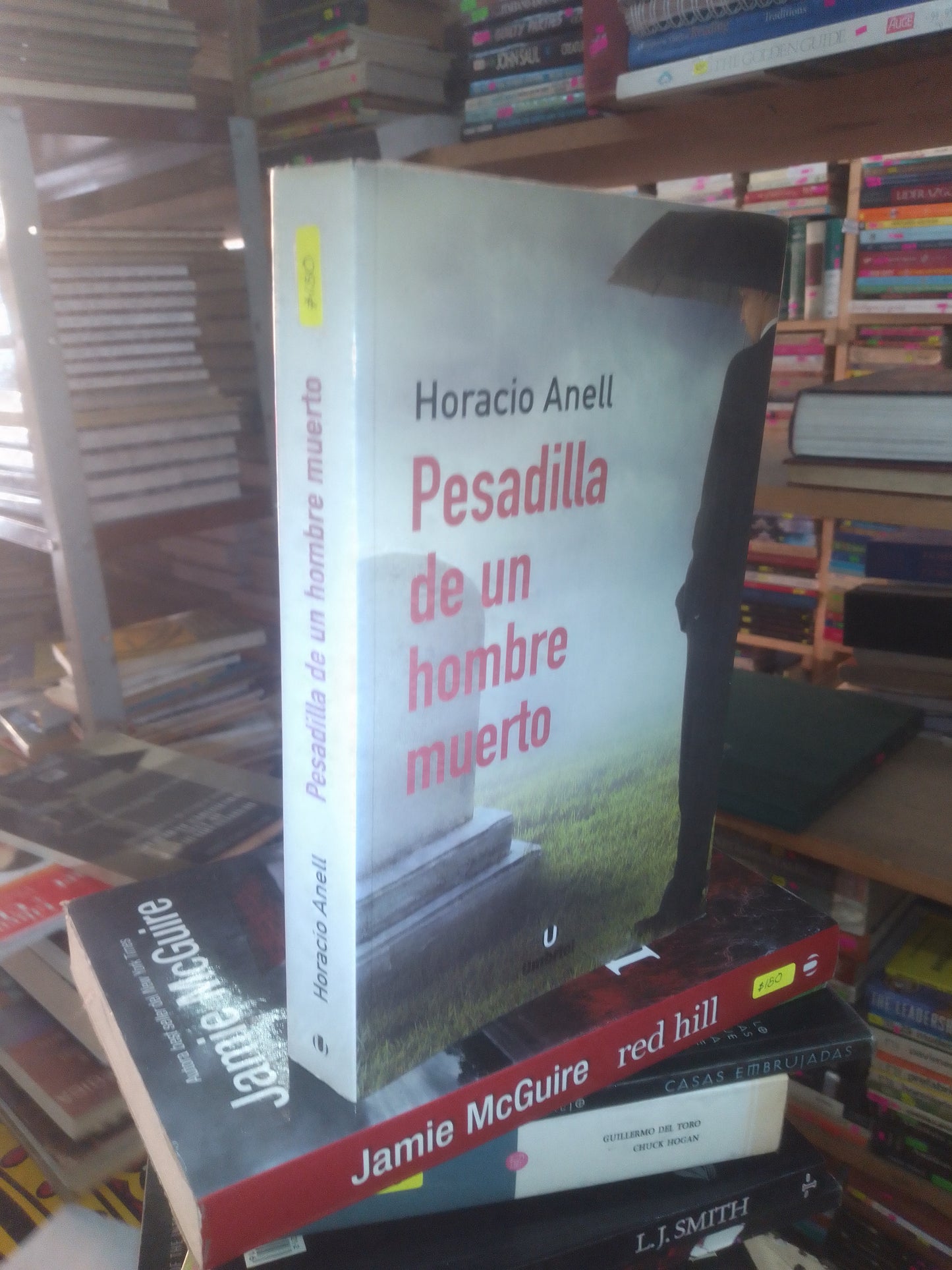 PESADILLA DE UN HOMBRE MUERTO POR HORACIO ANELL USADO NOVELA LITERARIO 207