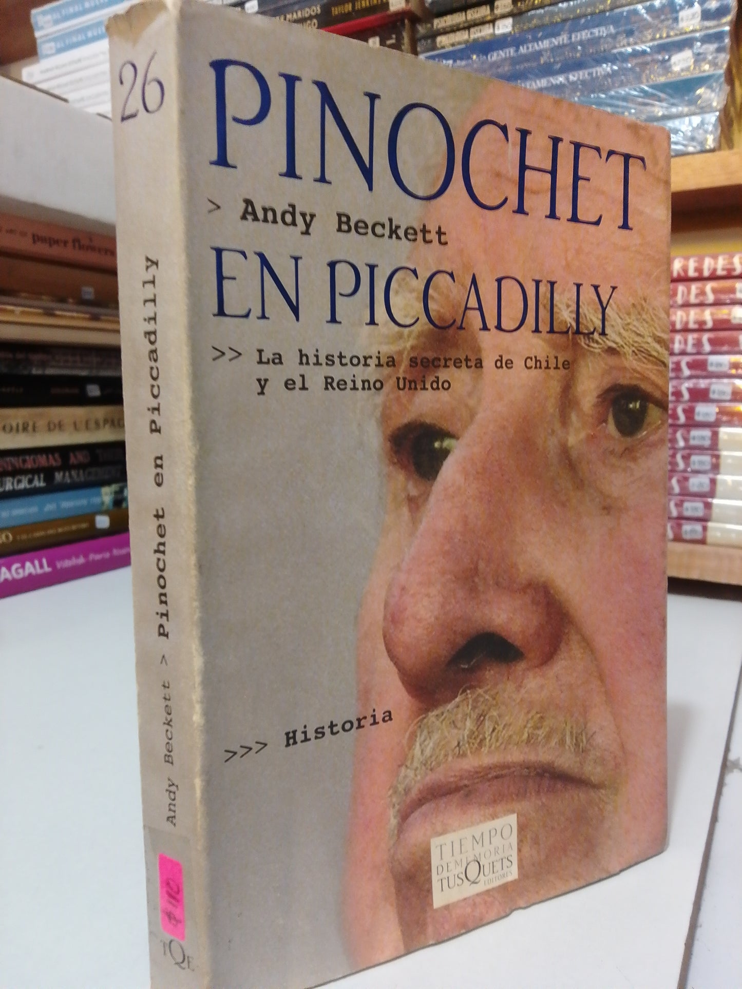 PINOCHET EN PICCADILLI POR ANDY BECKETT USADO HISTORIA JUÁREZ